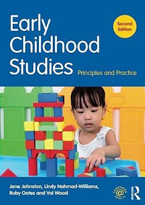 Early Childhood Studies: Principles And Practice-..