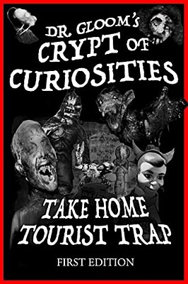 Dr. Gloom's Crypt Of Curiosities - Take Home Tourist Trap-..