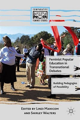Feminist Popular Education In Transnational Debates: Building Pedagogies Of Possibility-..