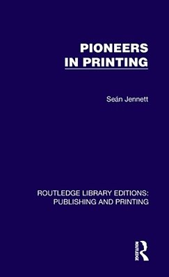 Pioneers In Printing-..