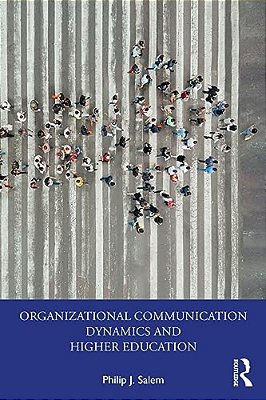 Organizational Communication Dynamics And Higher Education-..