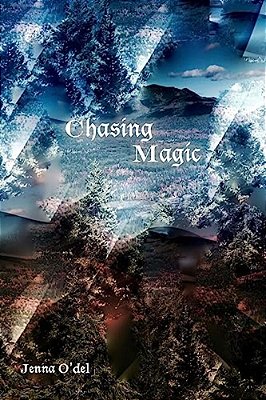 Chasing Magic: Book 2 Of The Hidden Strength Series-..
