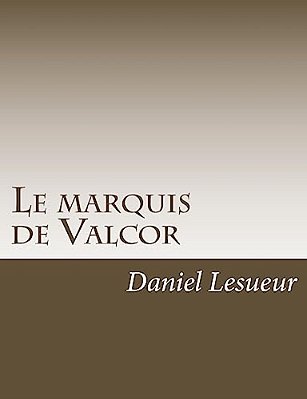 Le Marquis De Valcor-..