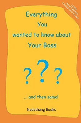 Everything You Wanted To Know About Your Boss-..