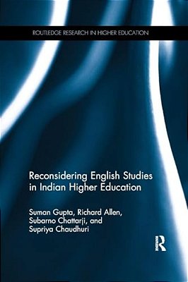 Reconsidering English Studies In Indian Higher Education-..