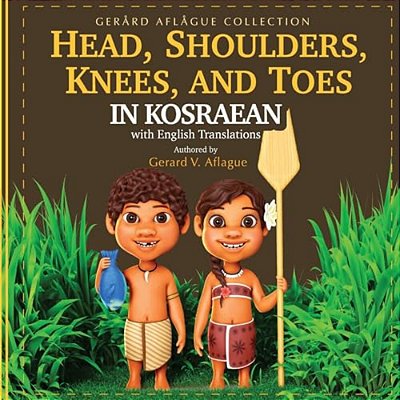 Head, Shoulders, Knees, And Toes In Kosraean With English Translations-..