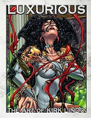 Luxurious: The Art Of Kirk Lindo-..