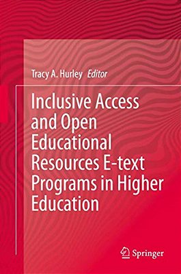 Inclusive Access And Open Educational Resources E-Text Programs In Higher Education-..