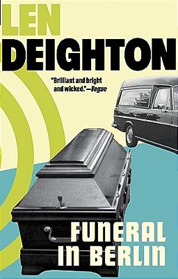 Funeral In Berlin: A Harry Palmer Novel-..