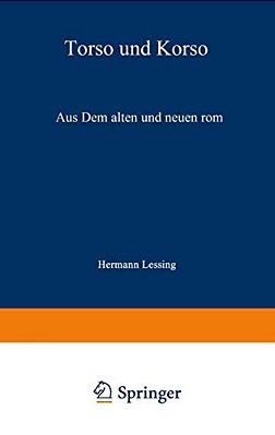 Torso Und Korso: Aus Dem Alten Und Neuen ROM-..