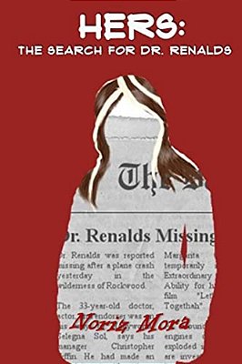 Hers: The Search For Dr. Renalds-..