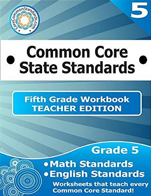 Fifth Grade Common Core Workbook - Teacher Edition-..