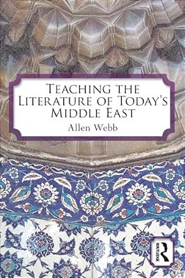 Teaching The Literature Of Today's Middle East-..