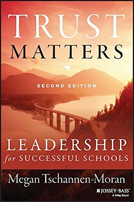 Trust Matters: Leadership For Successful Schools-..