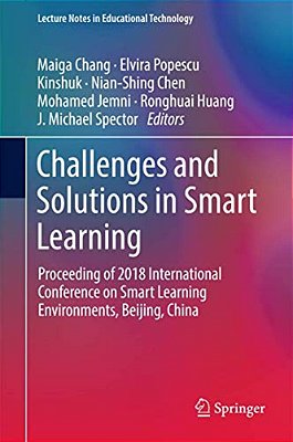 Challenges And Solutions In Smart Learning: Proceeding Of 2018 International Conference On Smart Learning Environments, Beijing, China-..