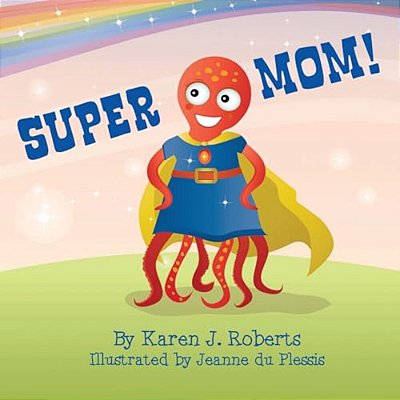 Super Mom!-..