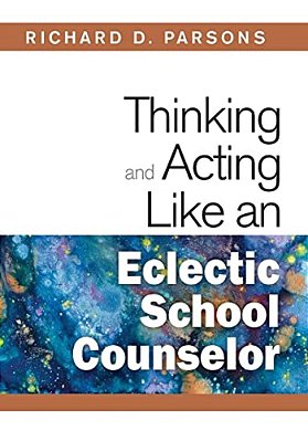Thinking And Acting Like An Eclectic School Counselor-..