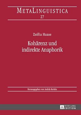 Kohaerenz Und Indirekte Anaphorik-..