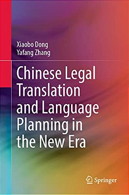 Chinese Legal Translation And Language Planning In The New Era-..