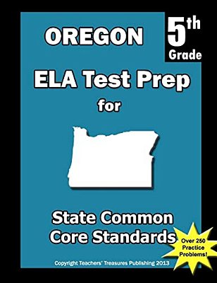 Oregon 5Th Grade Ela Test Prep: Common Core Learning Standards-..