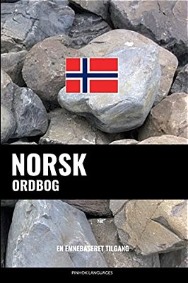 Norsk Ordbog: En Emnebaseret Tilgang-..
