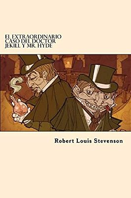 El Extraordinario Caso Del Doctor Jekill Y Mr. Hyde (Spanish Edition)-..