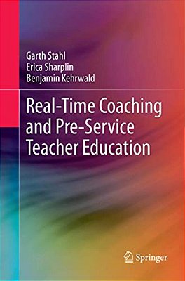 Real-Time Coaching And Pre-Service Teacher Education-..