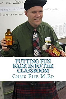 Putting Fun Back Into The Classroom-..