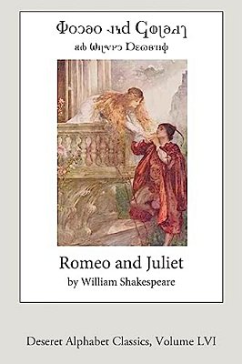 Romeo And Juliet (Deseret Alphabet Edition)-..