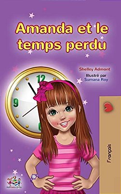 Amanda And The Lost Time (French Children's Book)-..