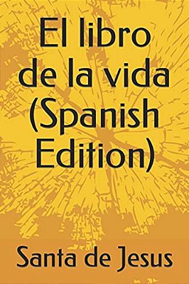 El Libro De La Vida (Spanish Edition)-..