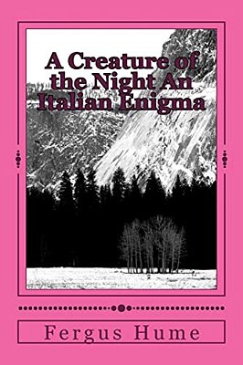 A Creature Of The Night An Italian Enigma-..