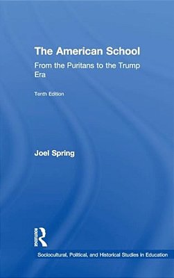 The American School: From The Puritans To The Trump Era-..