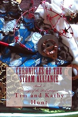Chronicles Of The Steam Alliance: Book II Scourge Of The Red Dragon-..