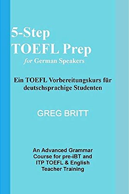 5-Step TOEFL Prep For German Speakers-..