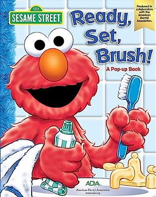 Sesame Street Ready, Set, Brush! A Pop-Up Book (Pop-Up Book) (2ND Ed.)-..