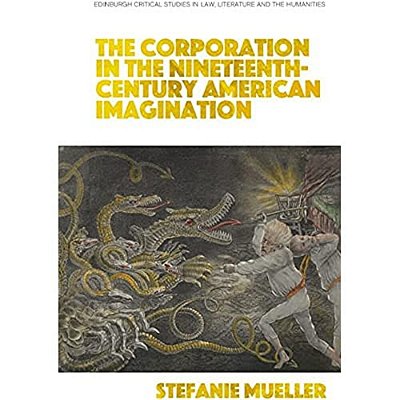 The Corporation In The Nineteenth-Century American Imagination-..
