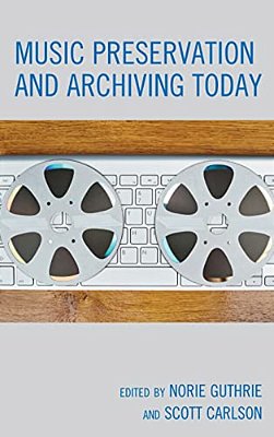 Music Preservation And Archiving Today-..