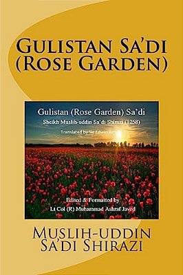Gulistan Sa'Di: Rose Garden Of Sa'Di-..