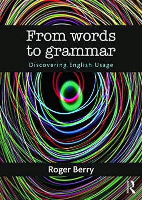 From Words To Grammar: Discovering English Usage-..