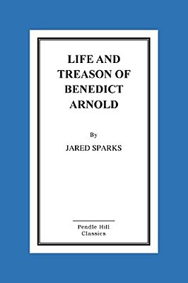 Life And Treason Of Benedict Arnold-..