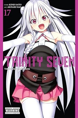 Trinity Seven, Vol. 17: The Seven Magicians-..