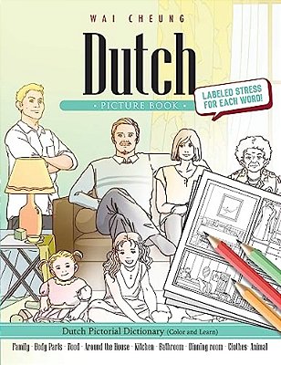 Dutch Picture Book: Dutch Pictorial Dictionary (Color And Learn)-..