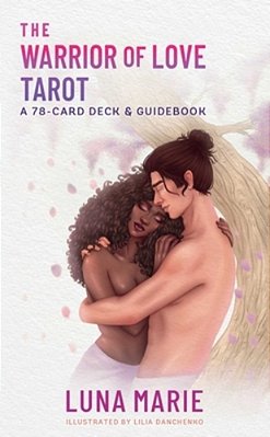 The Warrior Of Love Tarot: A 78-Card Deck And Guidebook-..