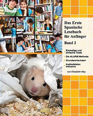 Das Erste Spanische Lesebuch Für Anfänger, Band 2: Stufe A2 Zweisprachig Mit Spanisch-Deutscher Übersetzung-..