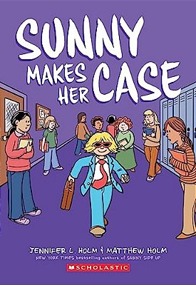 Sunny Makes Her Case: A Graphic Novel (Sunny #5)-..