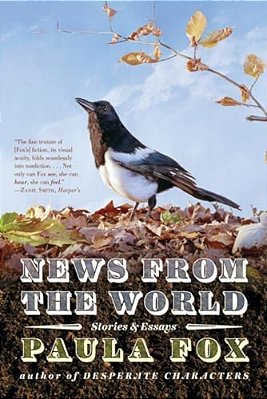News From The World: Stories And Essays-..