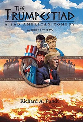 The Trumpestiad: A Sad American Comedy-..