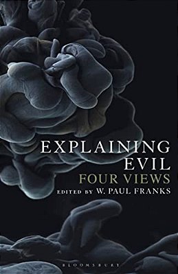 Explaining Evil: Four Views-..