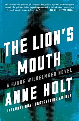 The Lion's Mouth: Hanne Wilhelmsen Book Four-..
